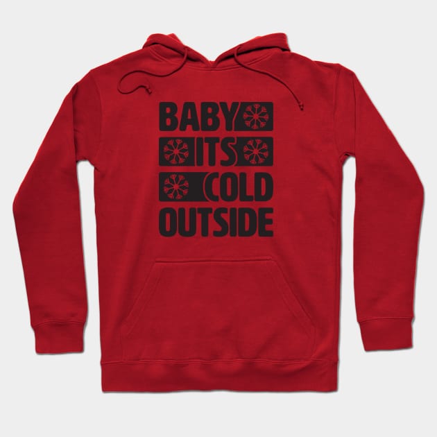 Bebe it's cold outside. Hoodie by lakokakr